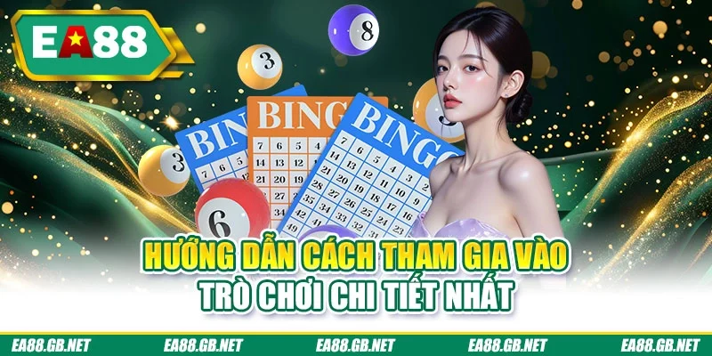 Hướng dẫn cách tham gia vào trò chơi chi tiết nhất